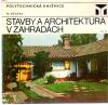 Stavby a architektura v zahradch