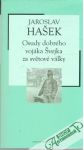 Osudy dobrho vojka vejka za svtov vlky