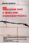 Sedem dn v bielom koncentrku