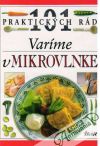 101 praktickch rd - Varme v mikrovlnke