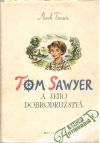 Tom Sawyer a jeho dobrodrustv