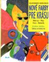 Nov farby pre krsu