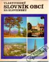 Vlastivedn slovnk obc na Slovensku I-III.