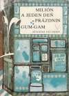 Milin a jeden de przdnin, Gum-Gam