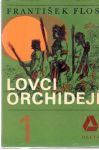 Lovci orchidej (I. - III.)