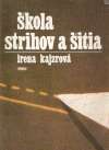 kola strihov a itia