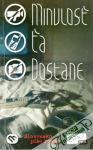 Minulos a dostane