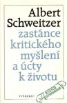 Albert Schweitzer zastnce kritickho mylen a cty k ivotu