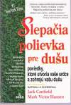 Slepaia polievka pre duu I.