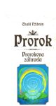 Prorok, Prorokova zhrada