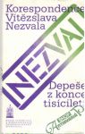 Depee z konce tiscilet: korespondence Vtzslava Nezvala