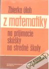 Zbierka loh z matematiky na prijmacie skky na stred koly