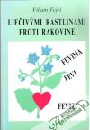 Lieivmi rastlinami proti rakovine