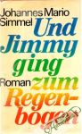 Und Jimmy ging zum Regenbogen