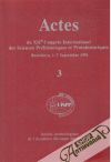 Actes du XIIe Congres International des Sciences Prhistoriques et Protohistoriques 3.