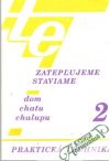 Zatepujeme staviame 2