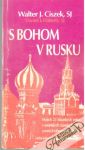 S Bohom v Rusku