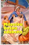 Milosou Boou zdoben