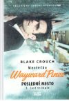 Mesteko Wayward Pines 3. - Posledn mesto