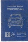 Obsluha a drba Trabant 601