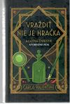 Vradi nie je hraka. Agatha Christie a forenzn veda