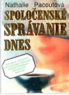 Spoloensk sprvanie dnes