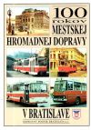 100 rokov mestskej hromadnej dopravy v Bratislave