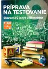 Prprava na testovanie - Slovensk jazyk a literatra