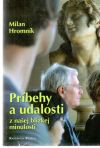 Prbehy a udalosti z naej blzkej minulosti