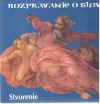 Rozprvanie o slove - stvorenie