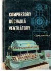 Kompresory, dchadl, ventiltory