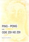 Ping - pong aneb ode zdi ke zdi