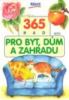 365 rad pro byt, dum a zahradu